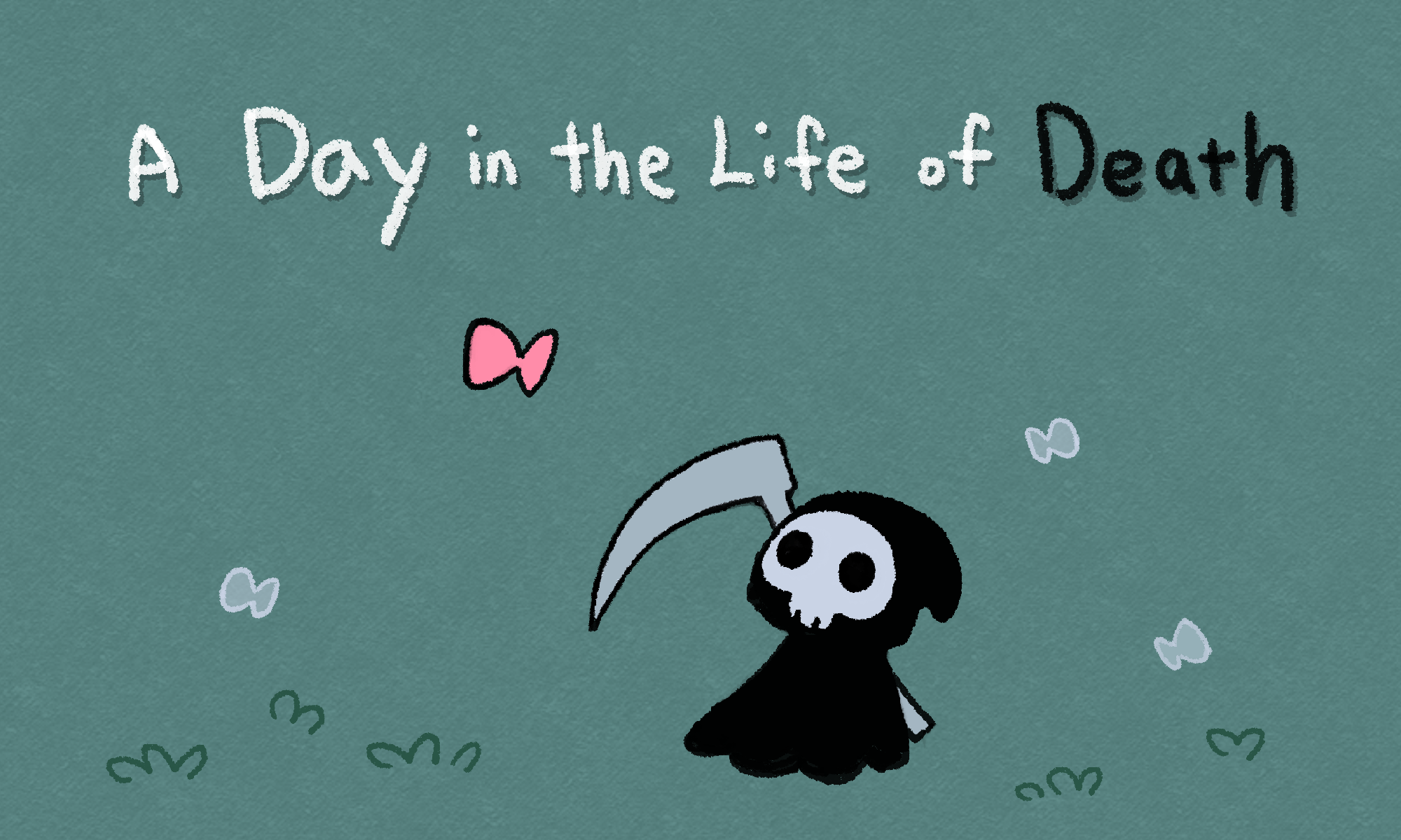 A Day in the Life of Death