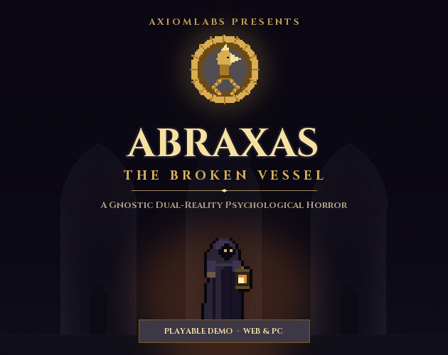 ABRAXAS: The Broken Vessel (DEMO/BETA)