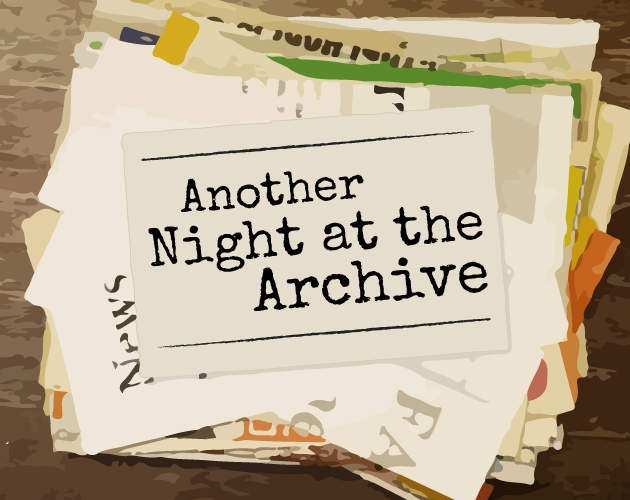 Another Night at the Archive