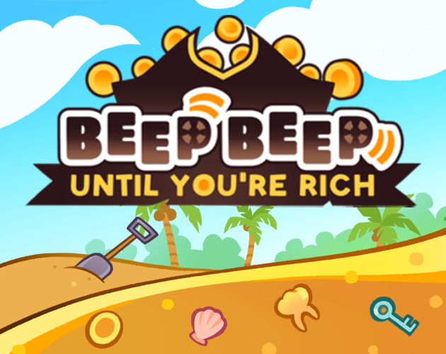 Beep Beep Until You're Rich