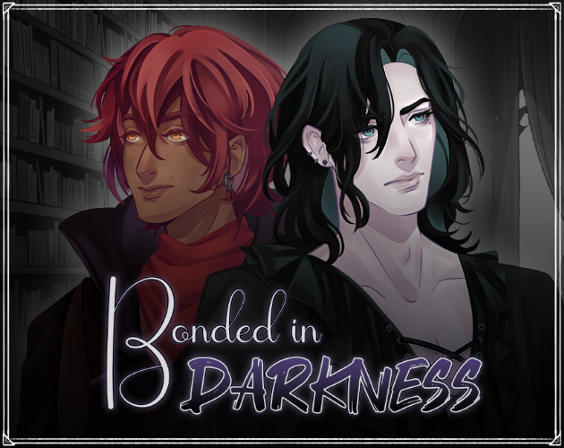Bonded in Darkness