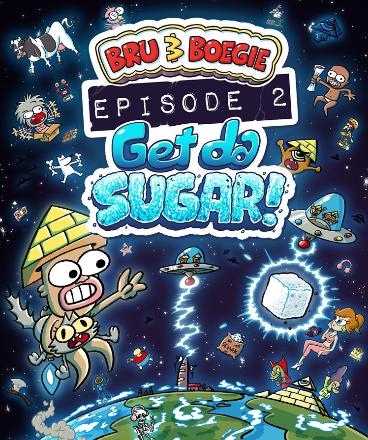 Bru & Boegie: Episode 2 - Get da SUGAR!