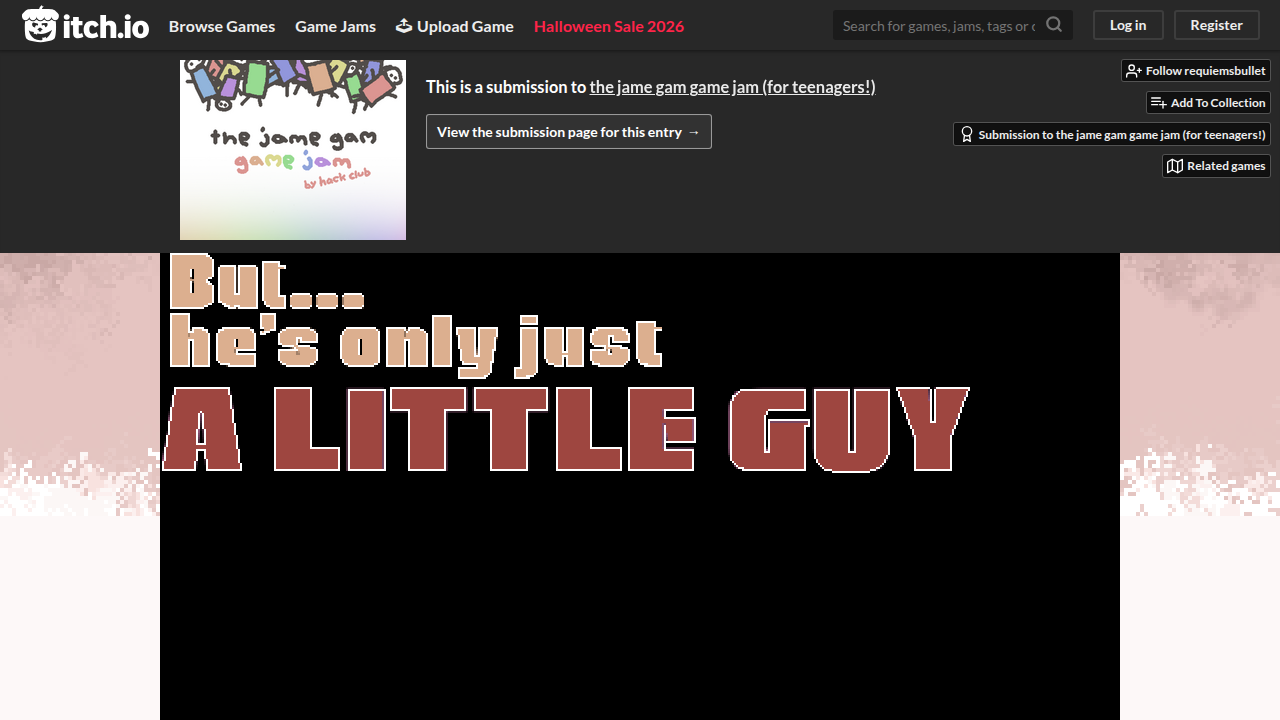 But he's only just... A LITTLE GUY