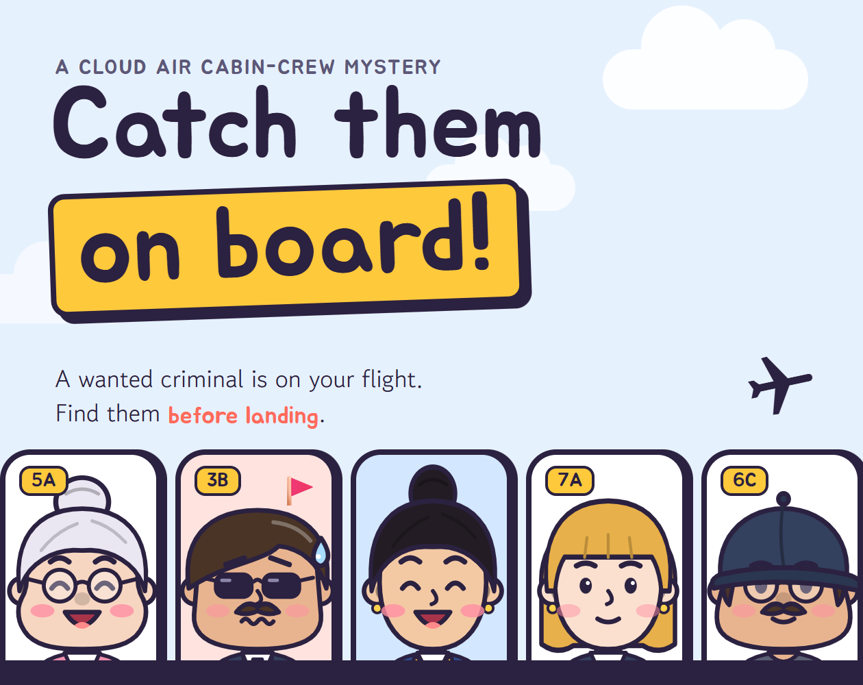 Catch them on board!