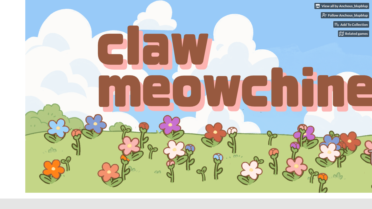 Claw meowchine