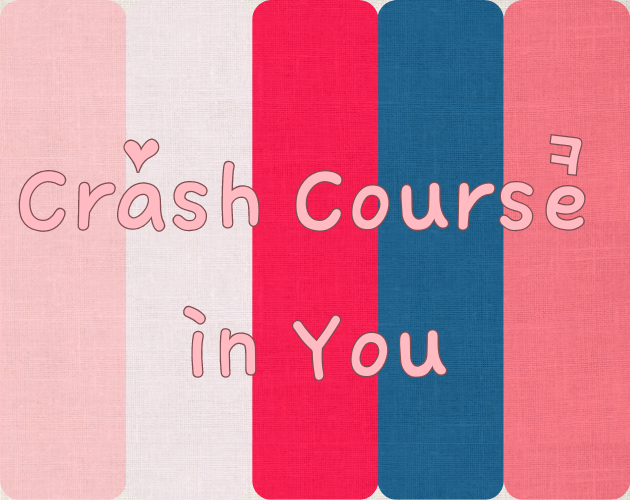 Crash Course in You