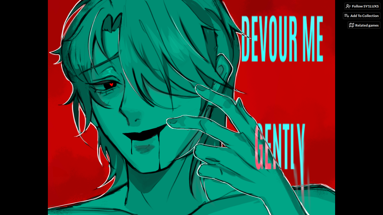 Devour Me Gently