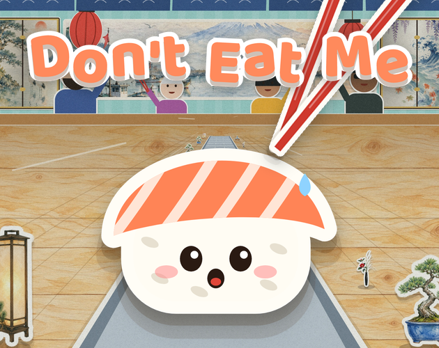 Don't Eat Me