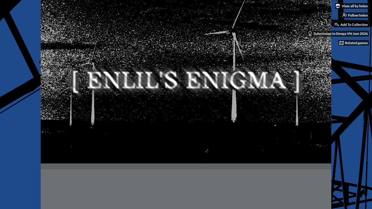 [ ENLIL'S ENIGMA ]