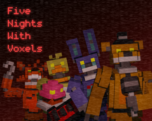 Five Nights With Voxels