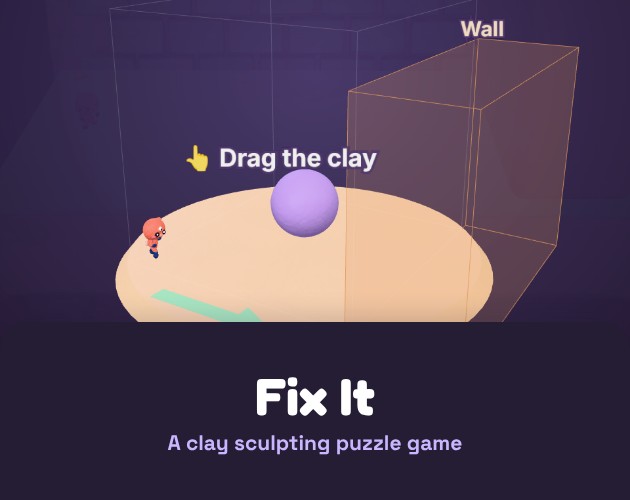 Fix It: A Clay Sculpting Puzzle Game