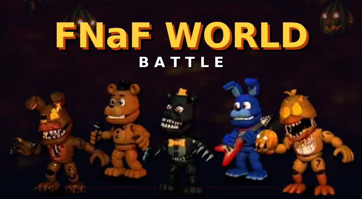 fnaf world!~