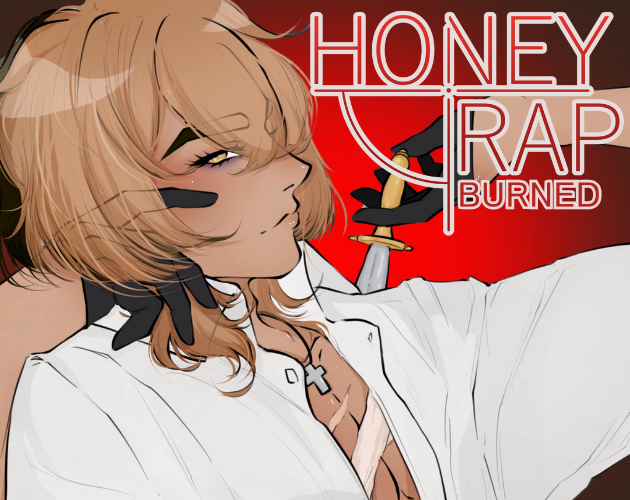 Honey Trap: Burned