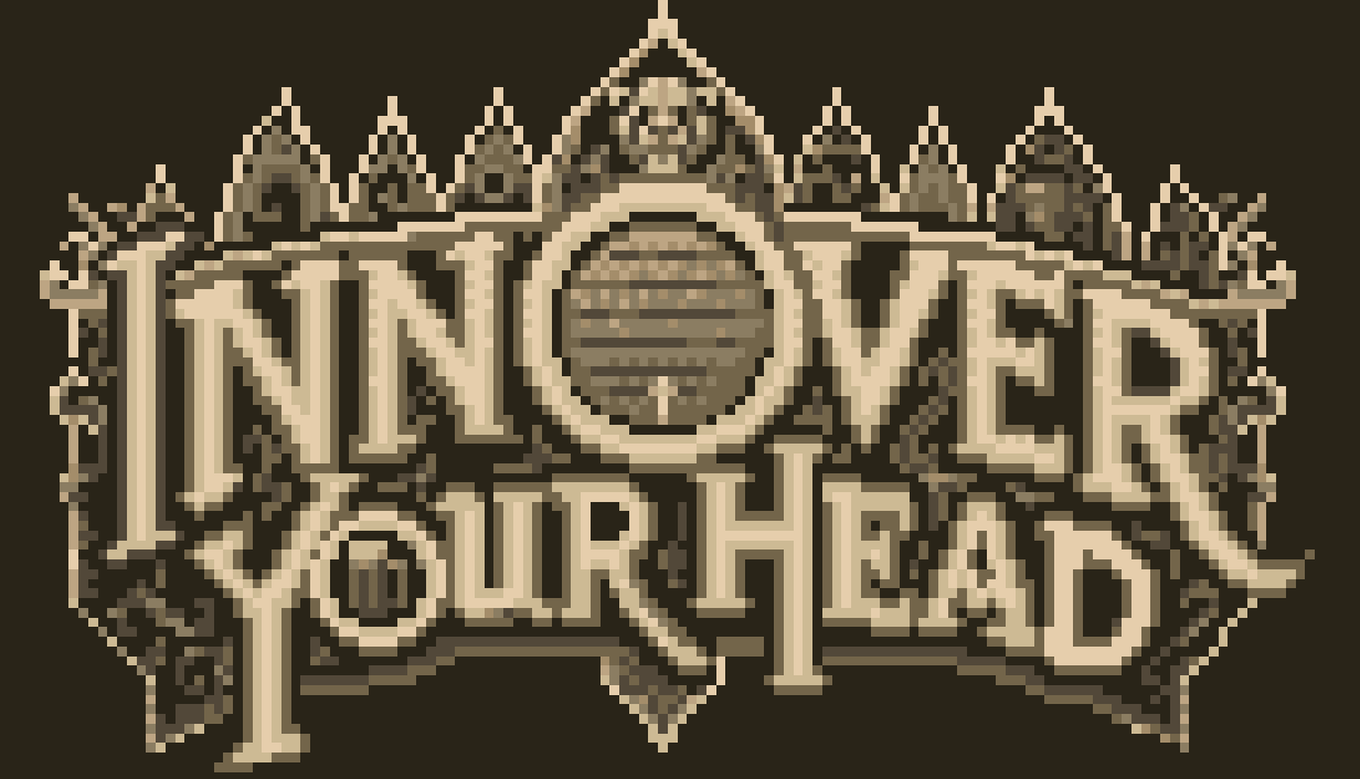 Inn Over Your Head