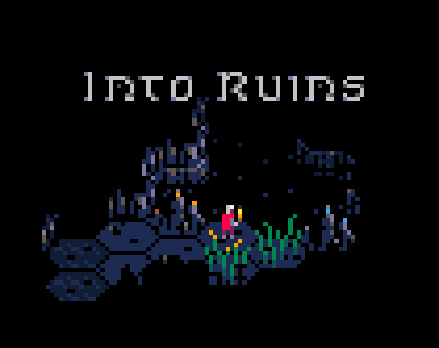 Into Ruins