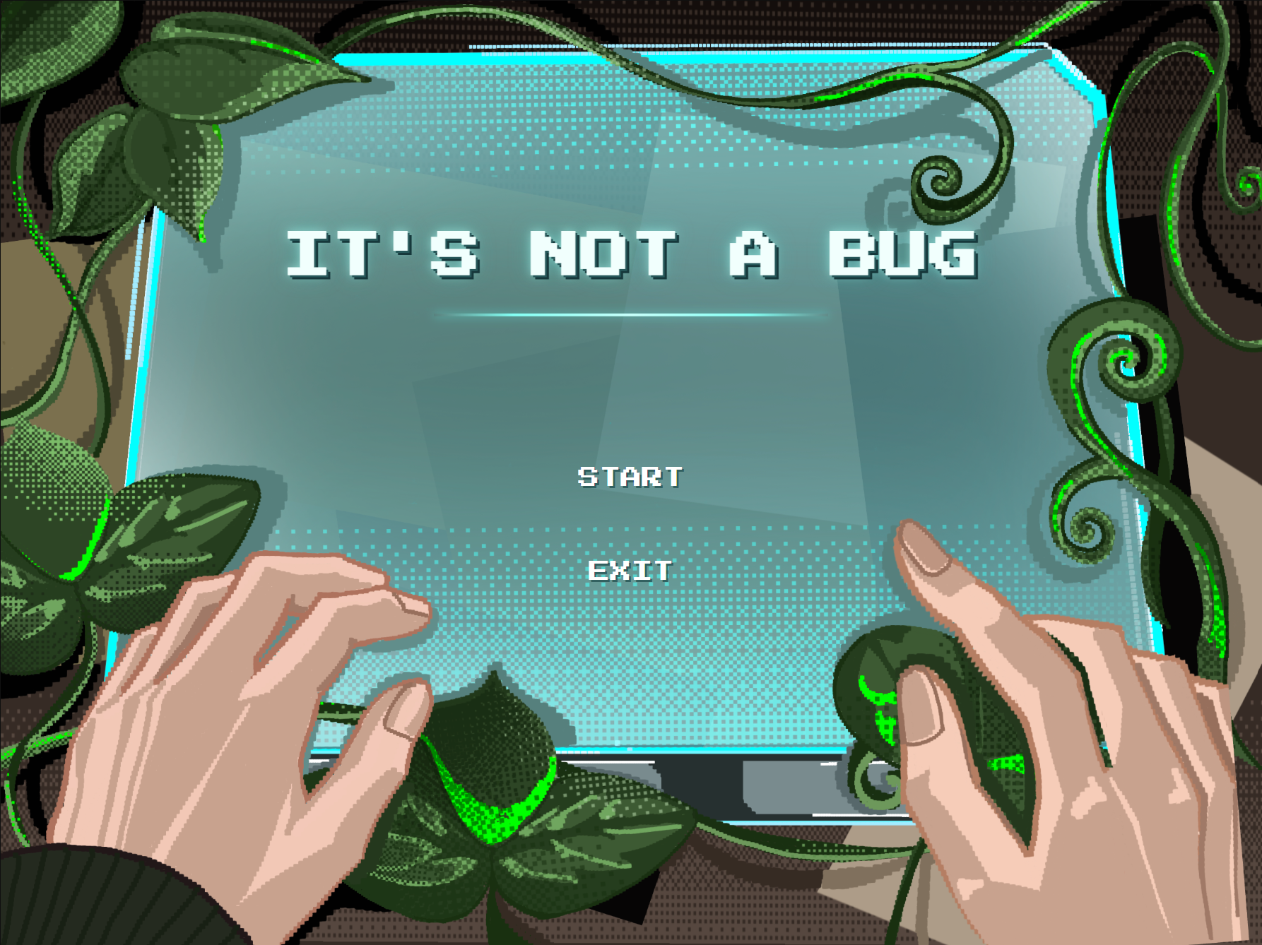IT'S NOT A BUG