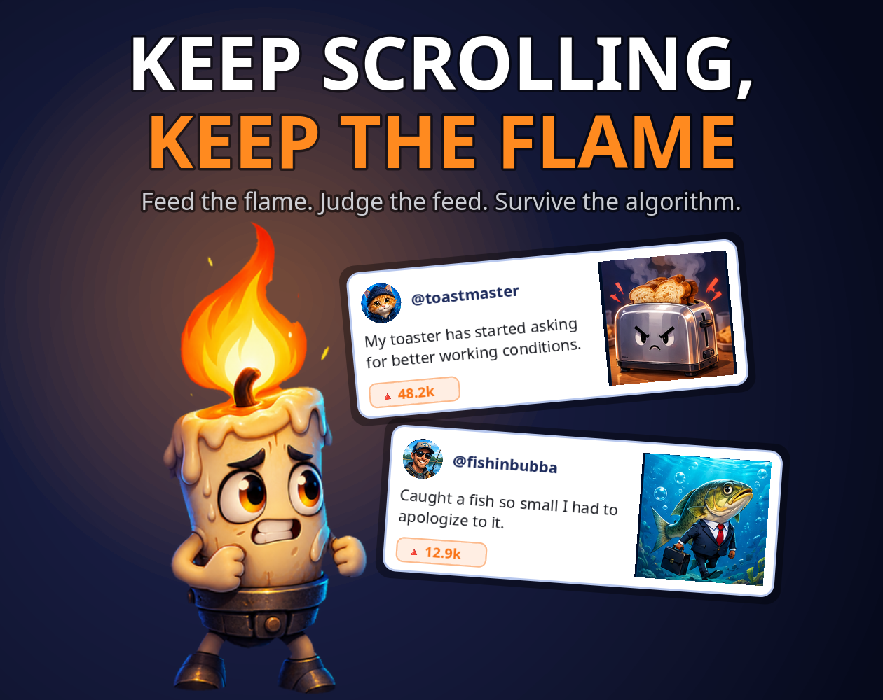 Keep Scrolling, Keep The Flame