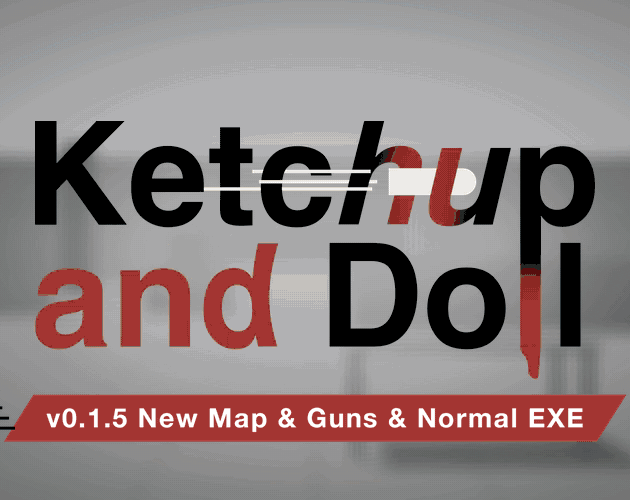 Ketchup and Doll | Sandbox Violence Sim | 0.1.5 New Update