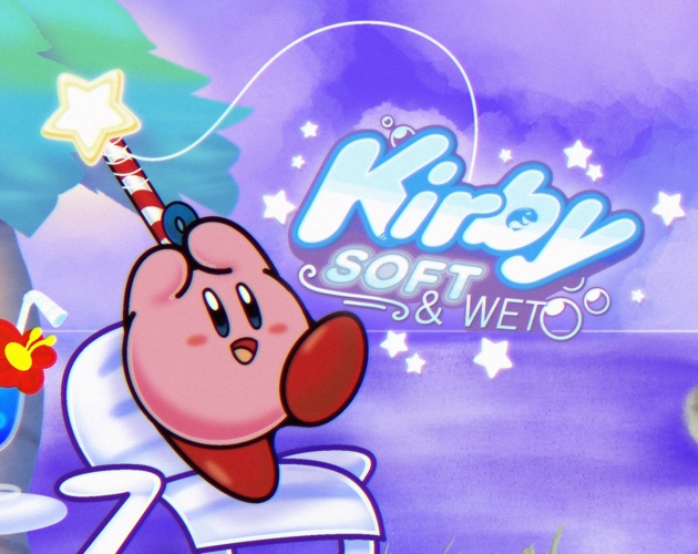 Kirby ~ Soft & Wet