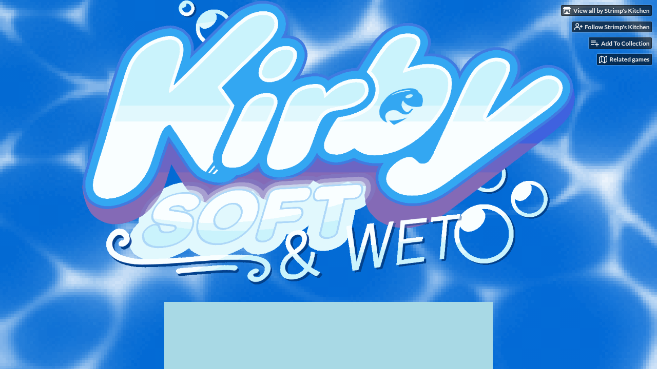 Kirby ~ Soft & Wet
