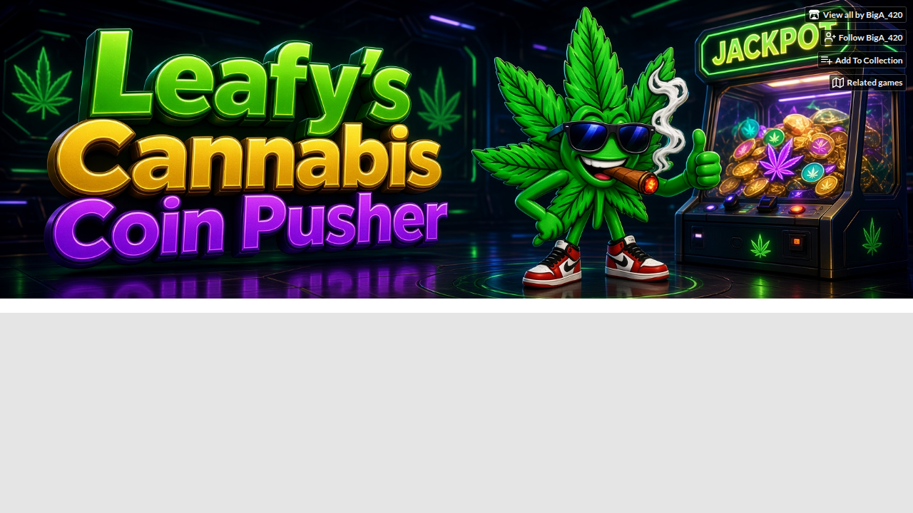 Leafy's Cannabis Coin Pusher