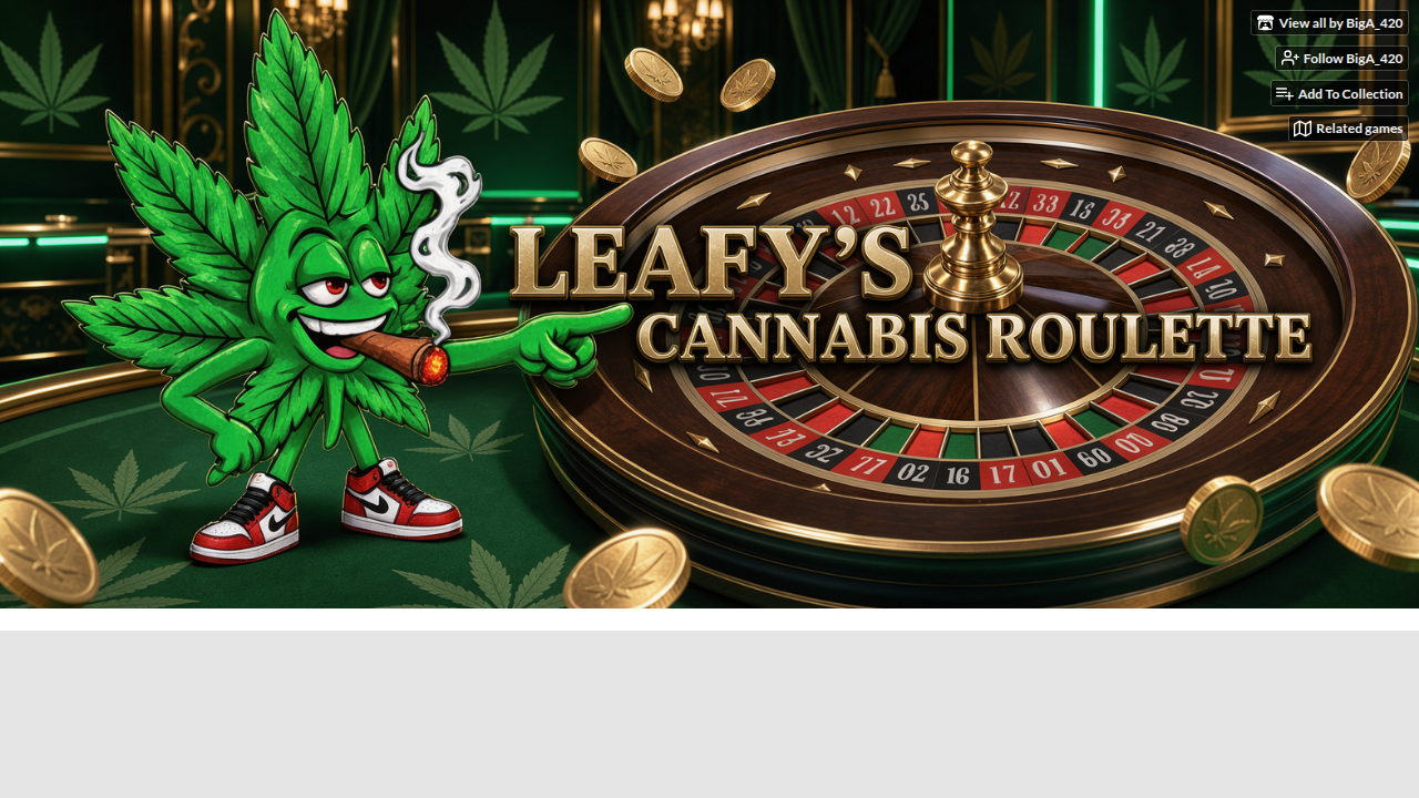 Leafy's Cannabis Roulette