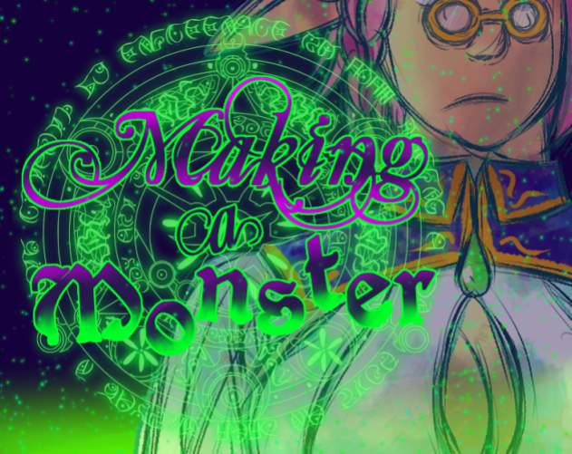 Making a Monster