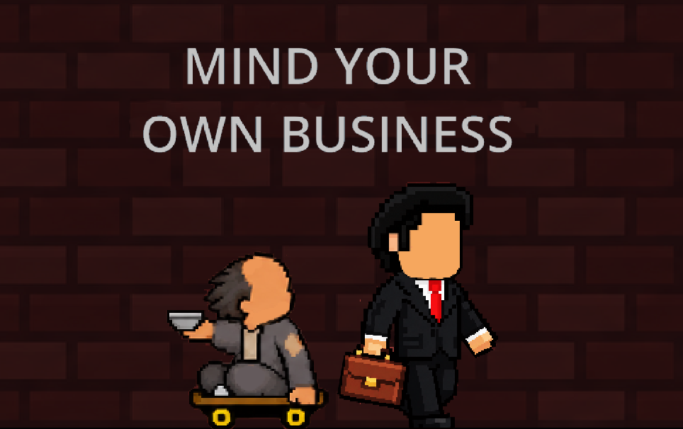 Mind Your Own Business