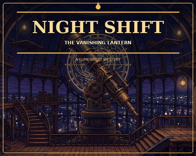 Night Shift: The Vanishing Lantern