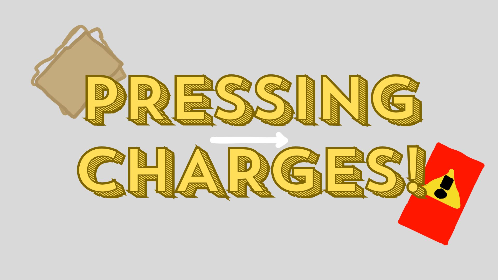 Pressing Charges