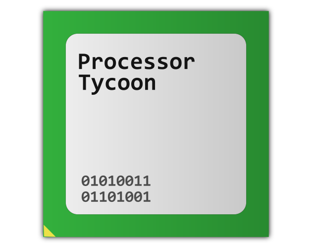 Processor Tycoon