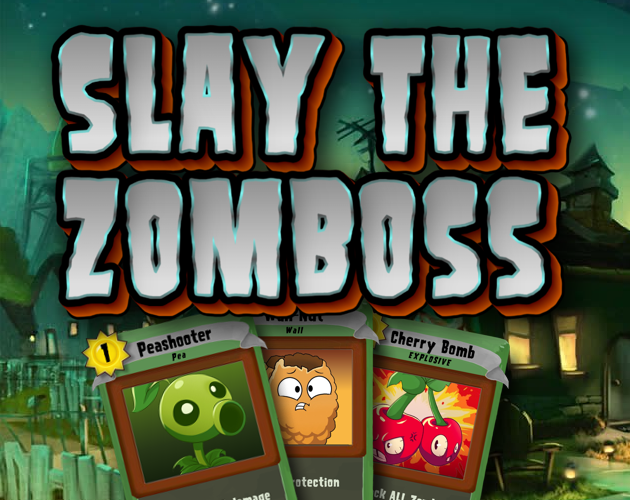 Slay The Zomboss
