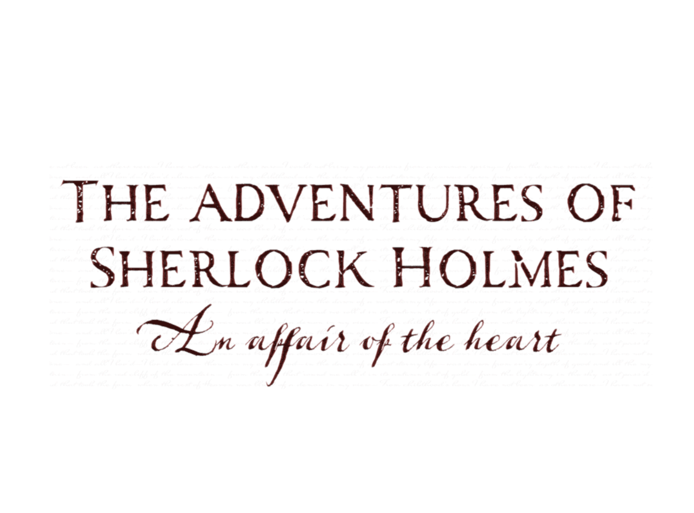 The Adventures of Sherlock Holmes - An Affair of the Heart