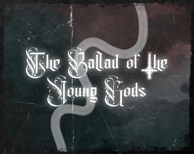 The Ballad of the Young Gods