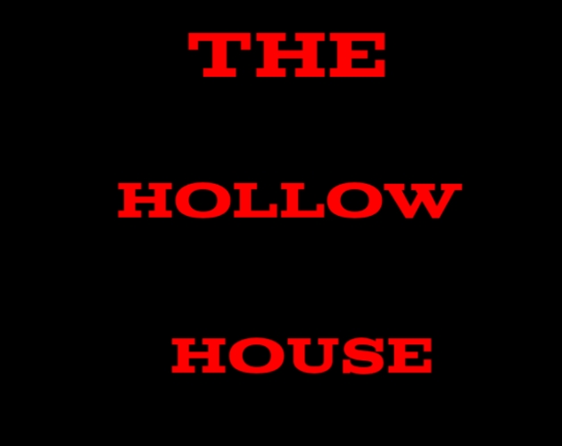 The Hollow House