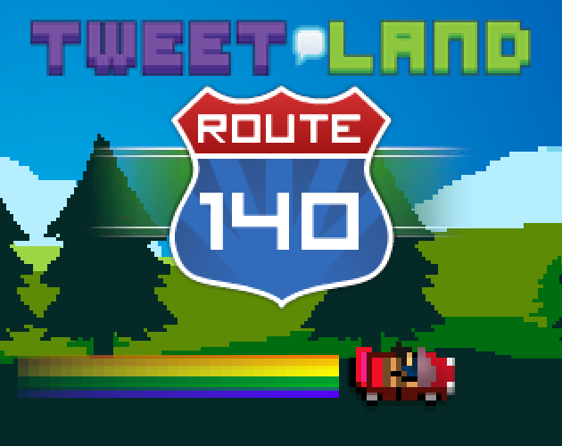 Tweet Land: Route 140