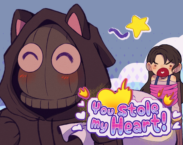 You Stole my Heart!
