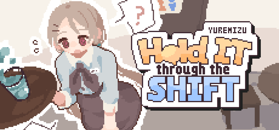 Yuremizu: Hold It Through the Shift